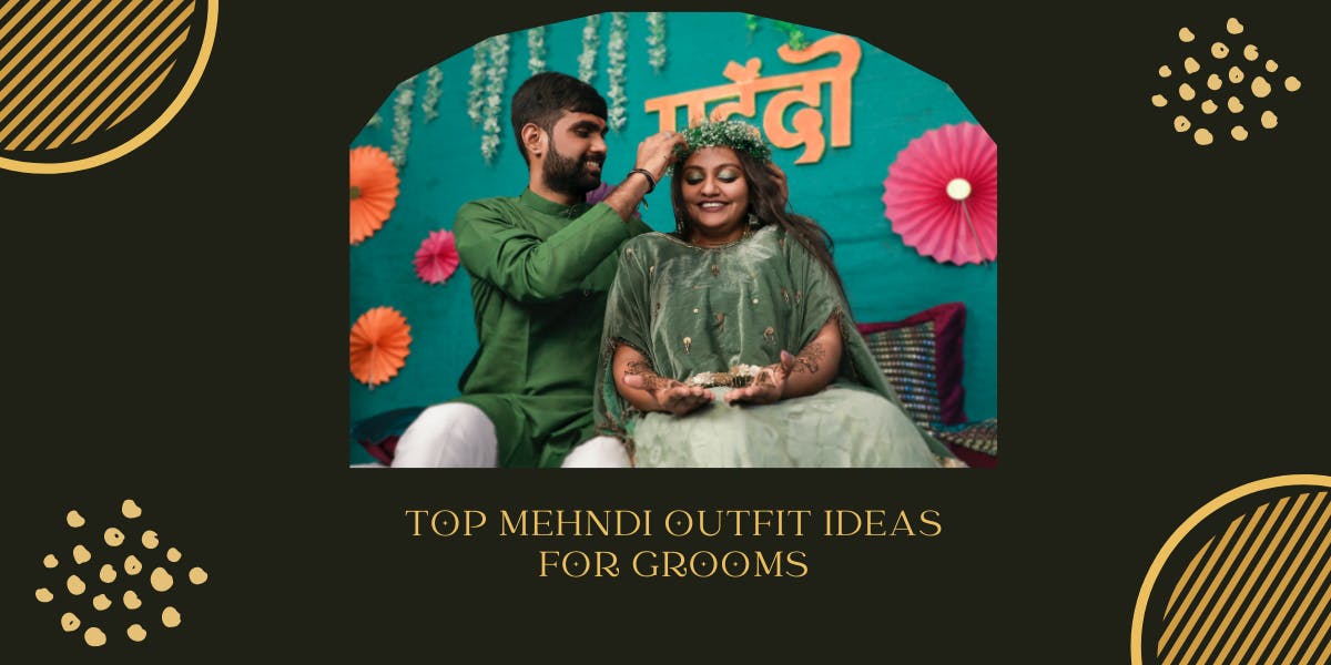 Groom dressing 2025 for mehndi